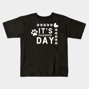 It's Pawsome Day Kids T-Shirt